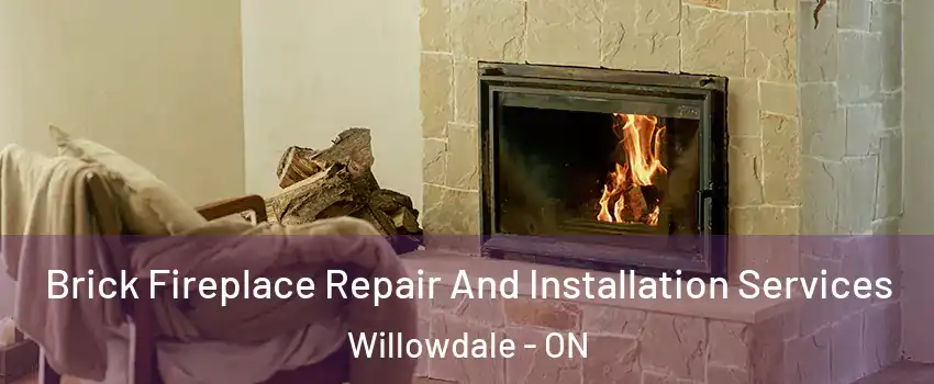 Brick Fireplace Repair And Installation Services Willowdale - ON