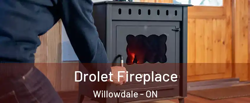  Drolet Fireplace Willowdale - ON