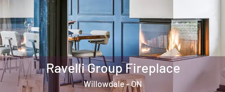  Ravelli Group Fireplace Willowdale - ON