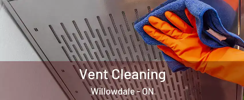  Vent Cleaning Willowdale - ON